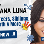 Adriana Luna Bio, Careers, Siblings, Net Worth & More
