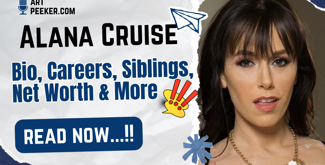 Alana Cruise Bio, Careers, Siblings, Net Worth & More