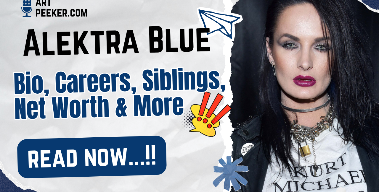 Alektra Blue Bio, Careers, Siblings, Net Worth & More