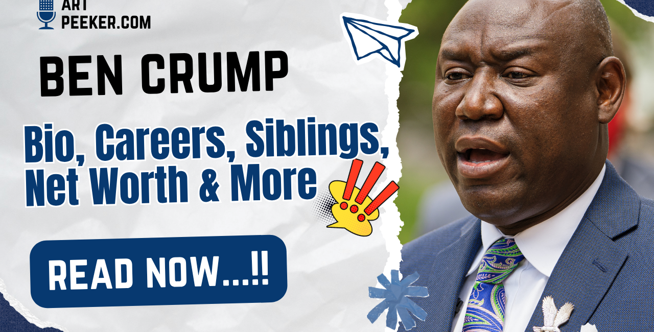 Ben Crump Bio, Careers, Siblings, Net Worth & More 2026