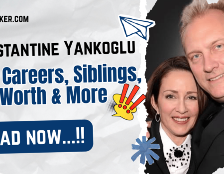 Constantine Yankoglu Bio, Careers, Siblings, Net Worth & More 2026