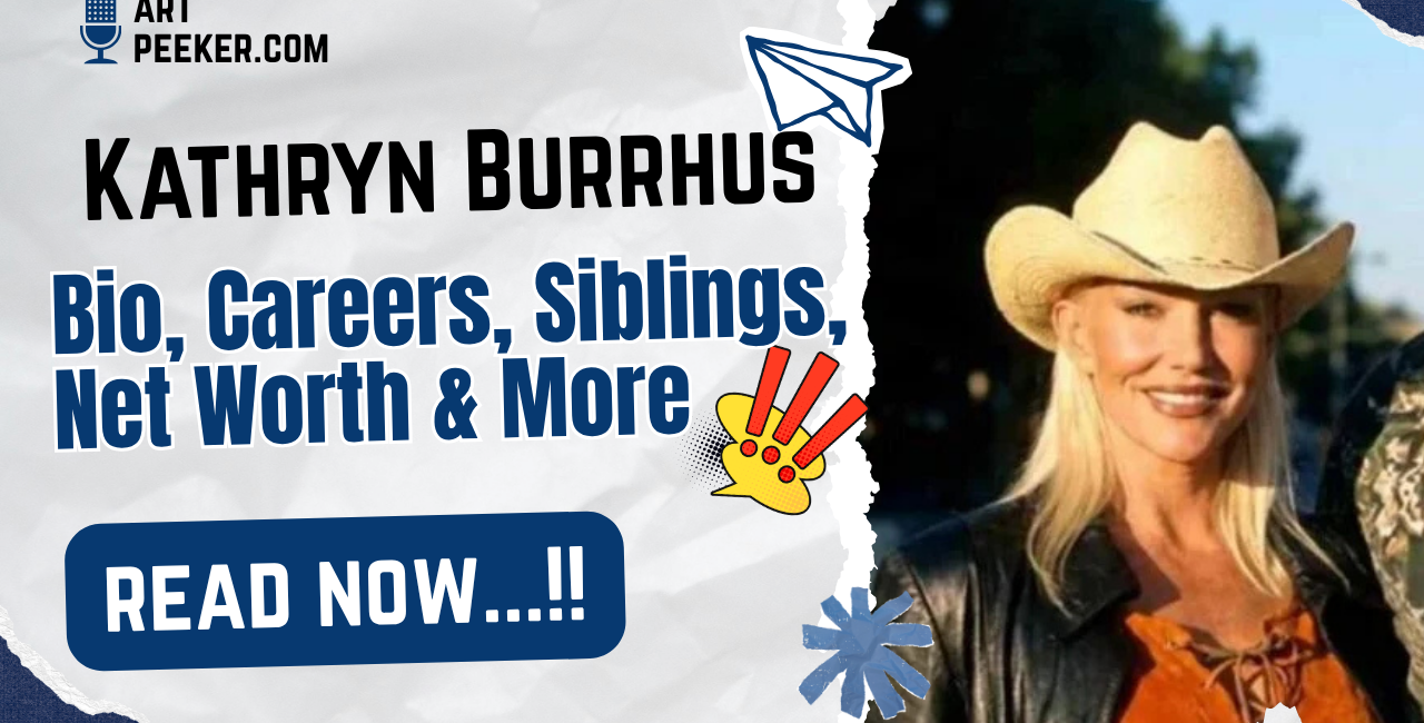 Kathryn Burrhus Bio, Careers, Siblings, Net Worth & More 2026 Kathryn Burrhus Bio, Careers, Siblings, Net Worth & More 2026