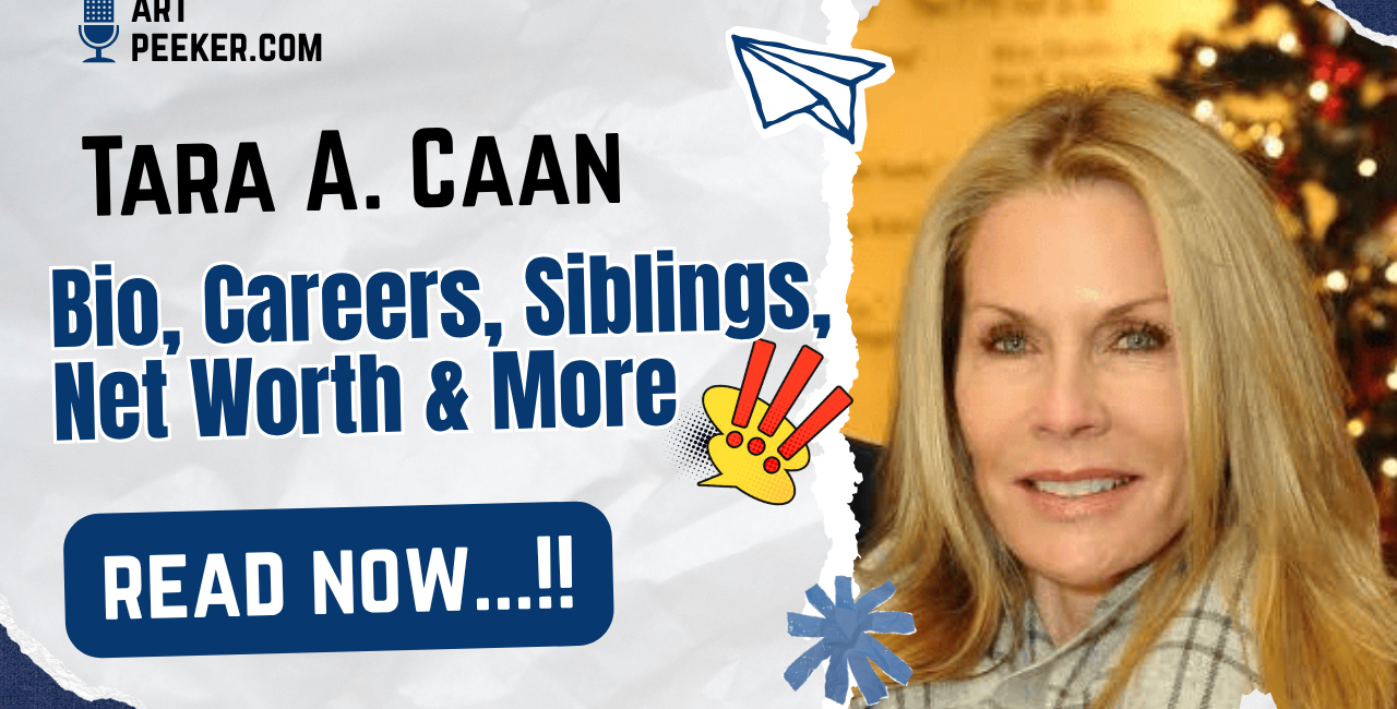 Tara A. Caan Bio, Careers, Siblings, Net Worth & More 2026