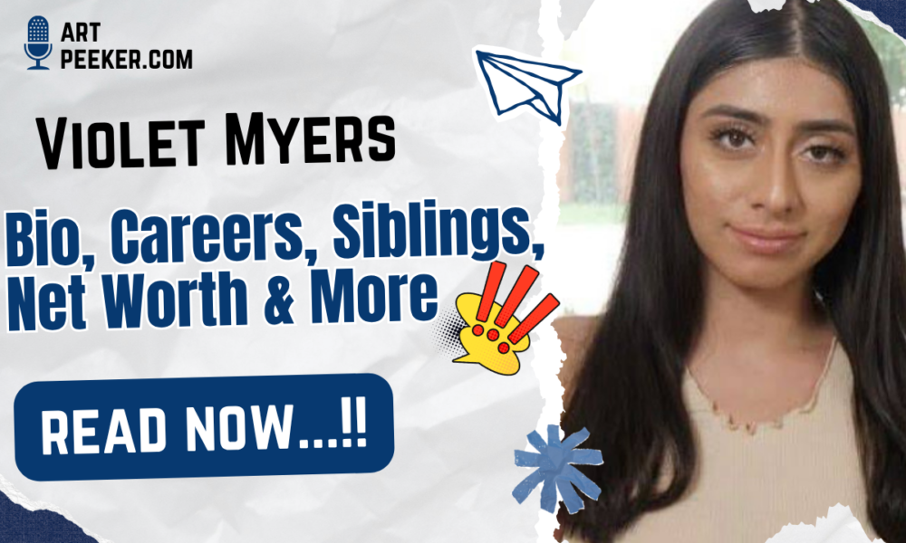 Violet Myers Bio, Careers, Siblings, Net Worth & More 2026