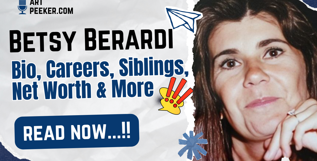 Betsy Berardi Bio, Careers, Siblings, Net Worth & More 2026