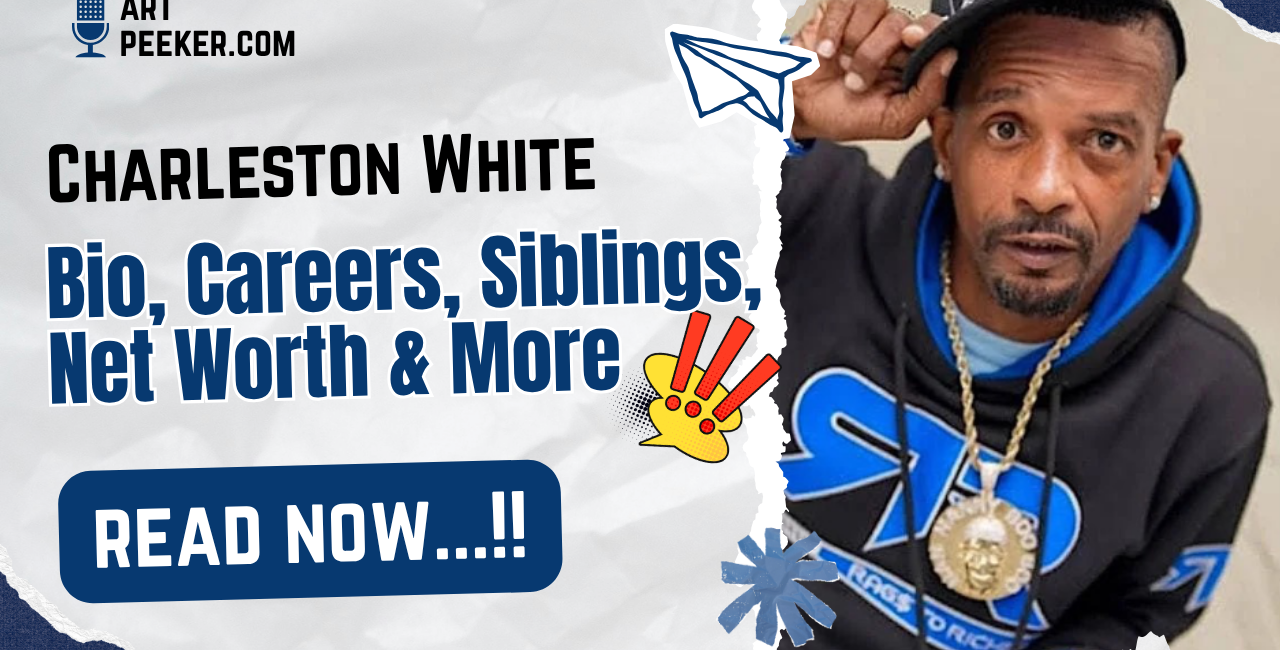 Charleston White Bio, Careers, Siblings, Net Worth & More 2026