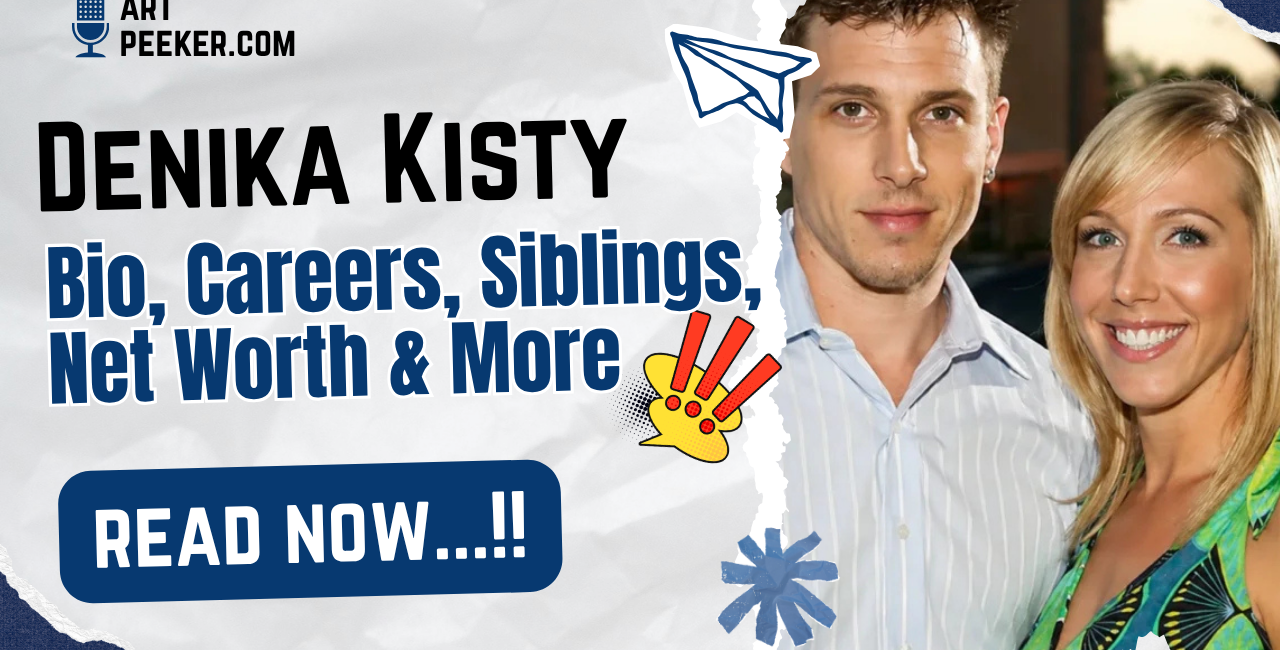 Denika Kisty Bio, Careers, Siblings, Net Worth & More 2026