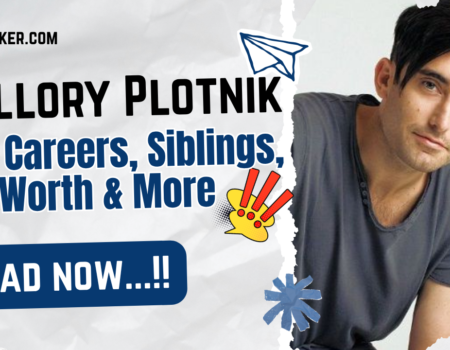 Mallory Plotnik Bio, Careers, Siblings, Net Worth & More 2026