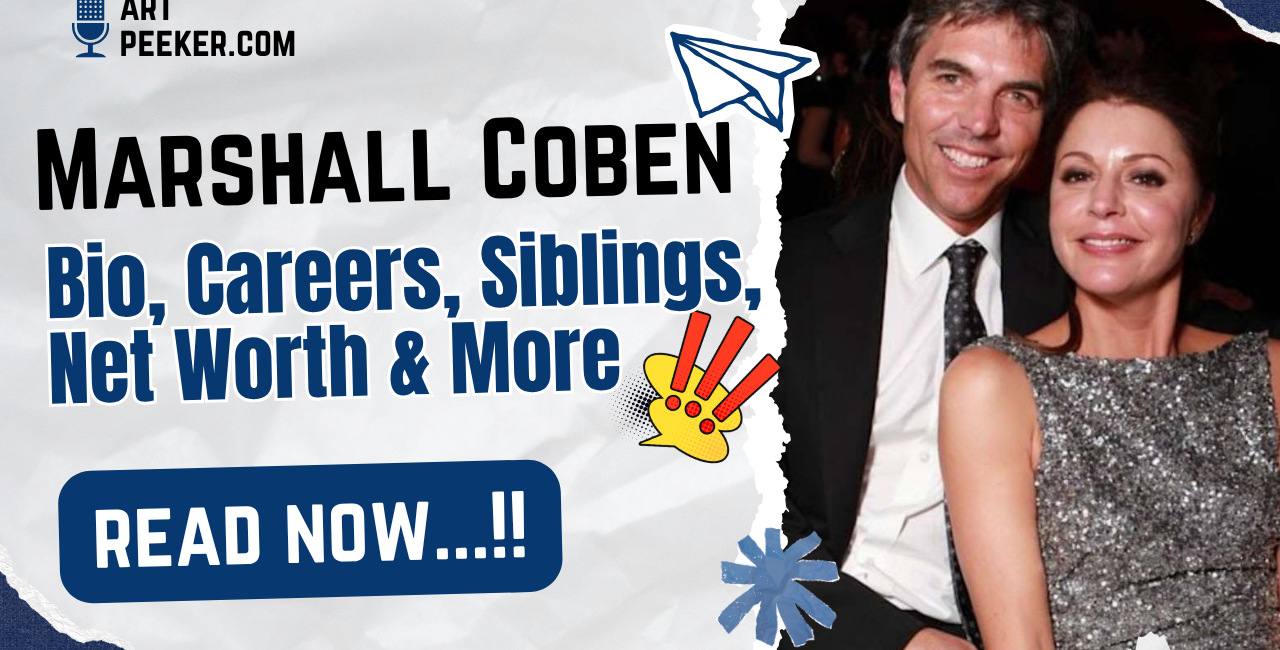 Marshall Coben Bio, Careers, Siblings, Net Worth & More 2026